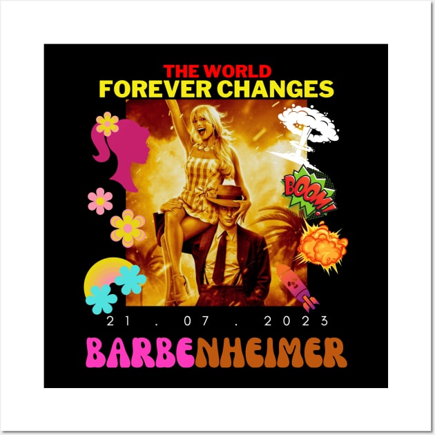 Barbenheimer Cute Funny Sarcastic The World Forever Changes Design Wall Art by PeekABooByAksh